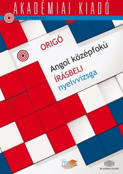 Kovcs va   (Szerk.) - Orig - Angol kzpfok rsbeli nyelvviszga