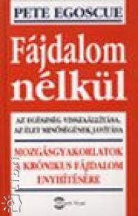 Pete Egoscue - Fjdalom nlkl