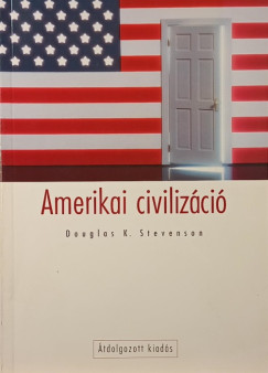 Douglas K. Stevenson - Amerikai civiliz�ci�