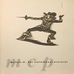 Molnár C. Pál vallomásai életéről