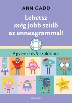 Ann Gadd - Lehetsz m�g jobb sz�l� az enneagrammal