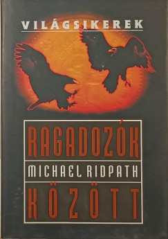 Michael Ridpath - Ragadoz�k k�z�tt