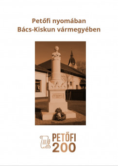 Hevesiné Meskó Ildikó - Petõfi nyomában Bács-Kiskun vármegyében