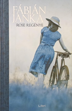 F�bi�n Janka - Rose reg�nye