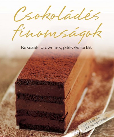 Carla Bardi - Claire Pietersen - Csokoládés finomságok