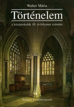 Walter M�ria - T�rt�nelem 10.