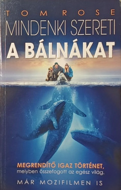 Tom Rose - Mindenki szereti a b�ln�kat