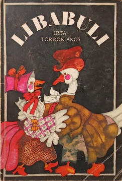 Tordon Ákos - Libabuli