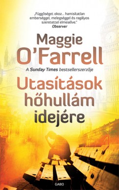 Maggie O'Farrell - Utasítások hõhullám idejére