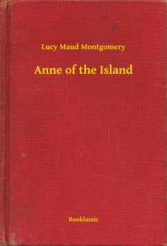 Lucy Maud Montgomery - Anne of the Island