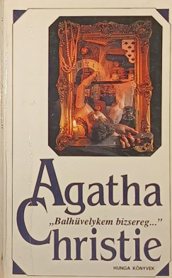 Agatha Christie - "Balhvelykem bizsereg...''