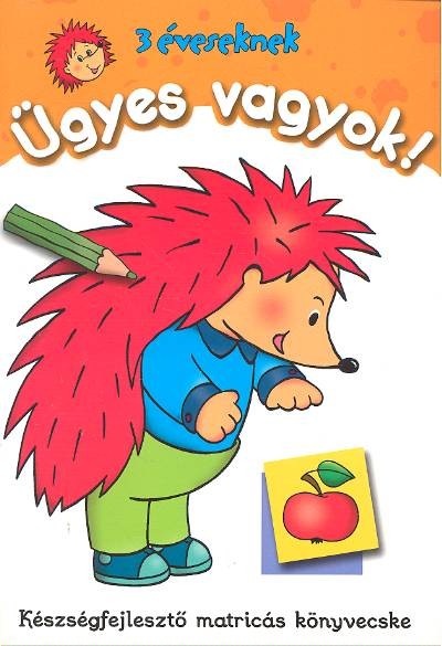 Anna Podgórska - Ügyes vagyok! - 3 éveseknek