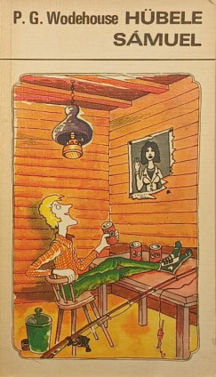 P. G. Wodehouse - Hübele Sámuel