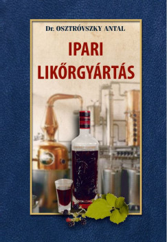 Dr. Osztrvszky Antal - Ipari likrgyrts