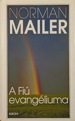 Norman Mailer - A Fiú evangéliuma