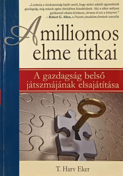 T. Harv Eker - A milliomos elme titkai