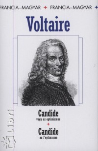 Francois-Marie Voltaire - Candide ou l'optimise - Candide vagy az optimizmus