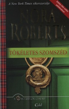 Nora Roberts - Tkletes szomszd