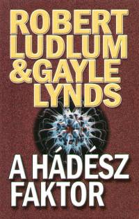Robert Ludlum - Gayle Lynds - A Hdsz-faktor