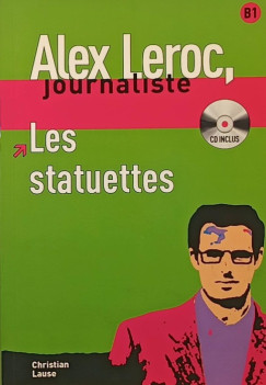 Christian Lause - Alex Leroc, journaliste - Les statuettes + CD