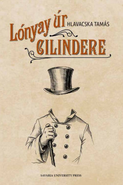 Hlavacska Tamás - Lónyay úr cilindere