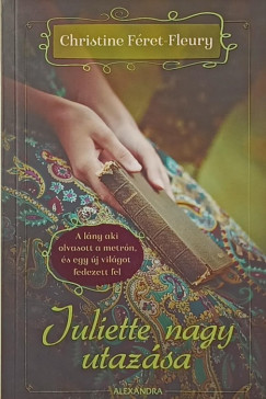 Christine Féret-Fleury - Juliette nagy utazása