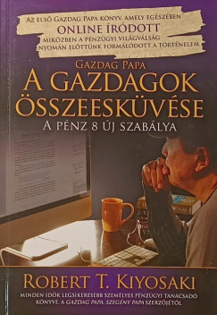 Robert T. Kiyosaki - A gazdagok összeesküvése