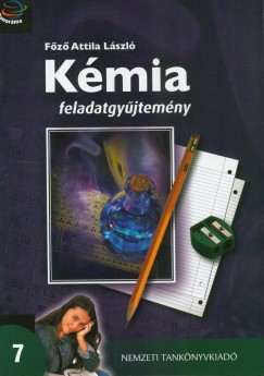 Főző Attila László - Kémia 7. Feladatgyűjtemény