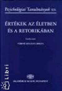 Értékek az életben és a retorikában