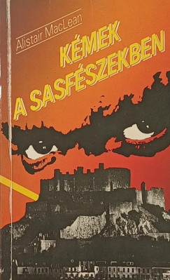 Alistair Maclean - Kémek a sasfészekben
