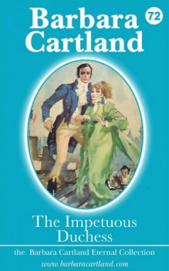 Barbara Cartland - The Impetuous Duchess