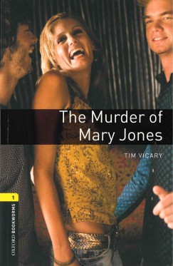 Tim Vicary - The Murder Of Mary Jones - Oxford Bookworms Library 1 - MP3 Pack