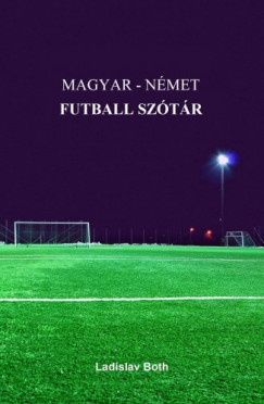 Both Lszl - Magyar - Nmet futball sztr