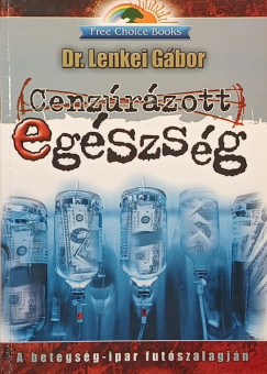 Lenkei Gábor - Cenzúrázott egészség