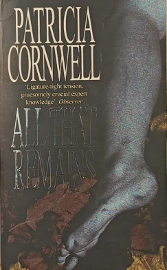 Patricia Cornwell - All That Remains