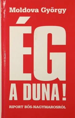 Moldova Gy�rgy - �g a Duna!
