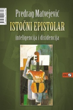 Predrag Matvejevic - Isto�ni epistolar