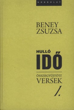 Beney Zsuzsa - sszegyjttt versek I-III.