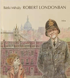 Btki Mihly - Robert Londonban