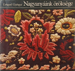 Lengyel Gy�rgyi - Nagyany�ink �r�ks�ge