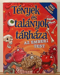 Claire Saxby - Tények és talányok tárháza - Az emberi test