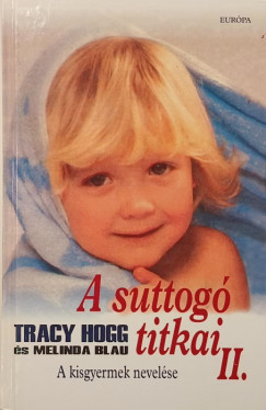 Melinda Blau - Tracy Hogg - A suttog� titkai II.