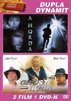 A horda + Ghost Rock - A félelem városa