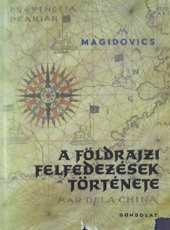 Ioszif Petrovics Magidovics - A fldrajzi felfedezsek trtnete