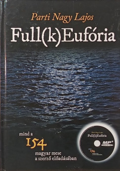 Parti Nagy Lajos - Full(k) Eufória +CD
