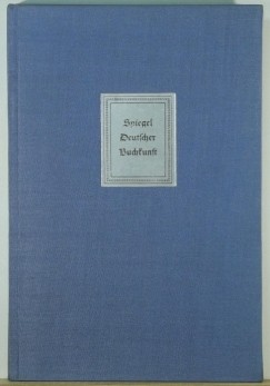 Walter Richter   (Szerk.) - Spiegel Deutscher Buchkunst 1955