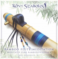 Kvi Szabolcs - Bamboo flute meditation - CD
