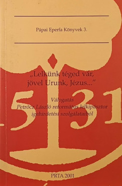 "Lelk�nk t�ged v�r, j�vel Urunk, J�zus..."