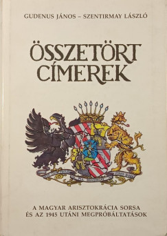 Gudenus Jnos Jzsef - Szentirmay Lszl - sszetrt cmerek