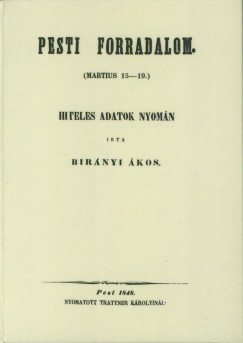 Birnyi kos - Pesti forradalom (martius 15-19.) hiteles adatok nyomn